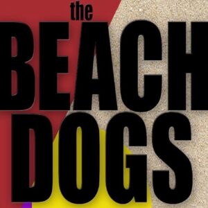 September 4, 2026 The Beach Dogs – Sept 25 - Image 1
